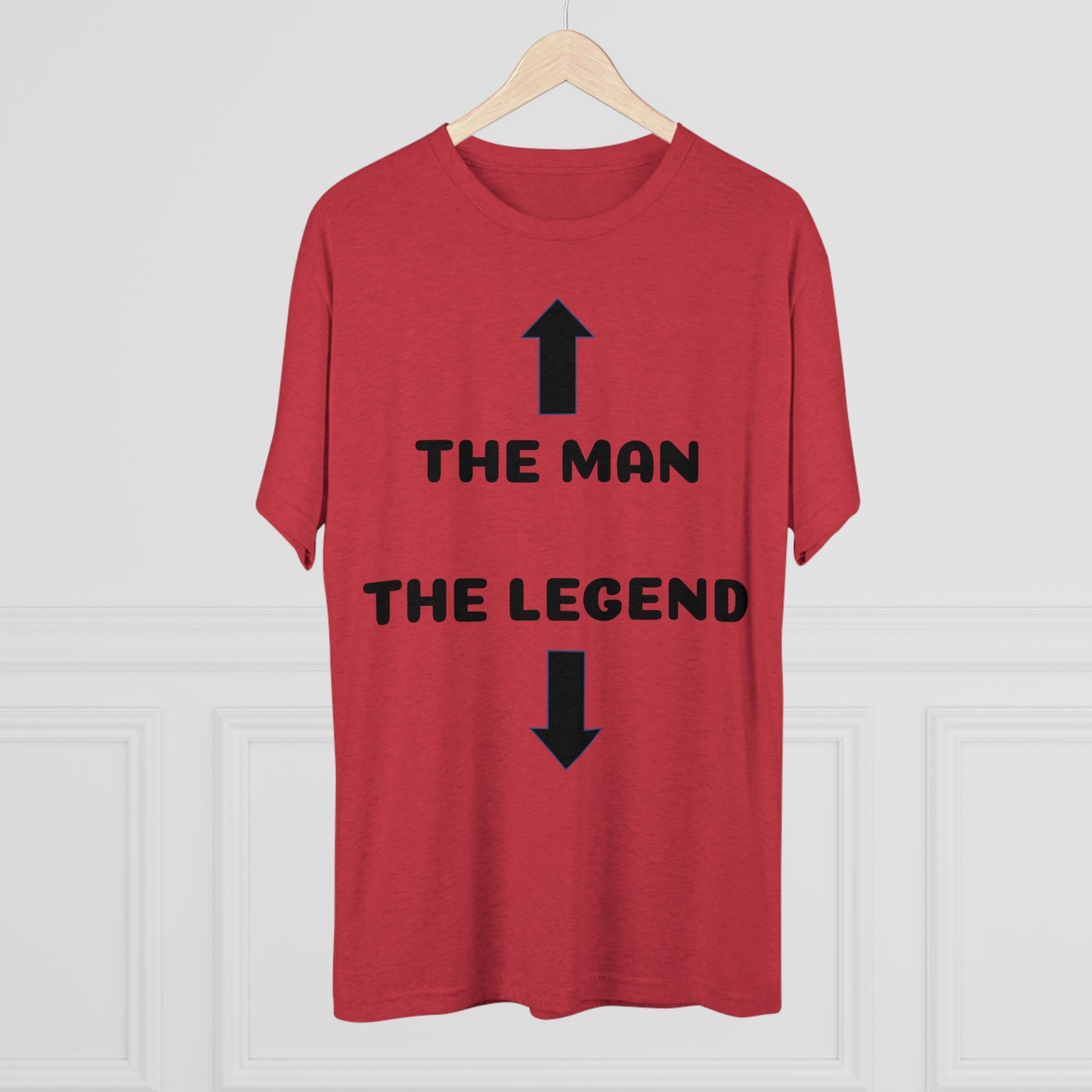 The Man The Legend - Unisex Tri-Blend Crew Tee