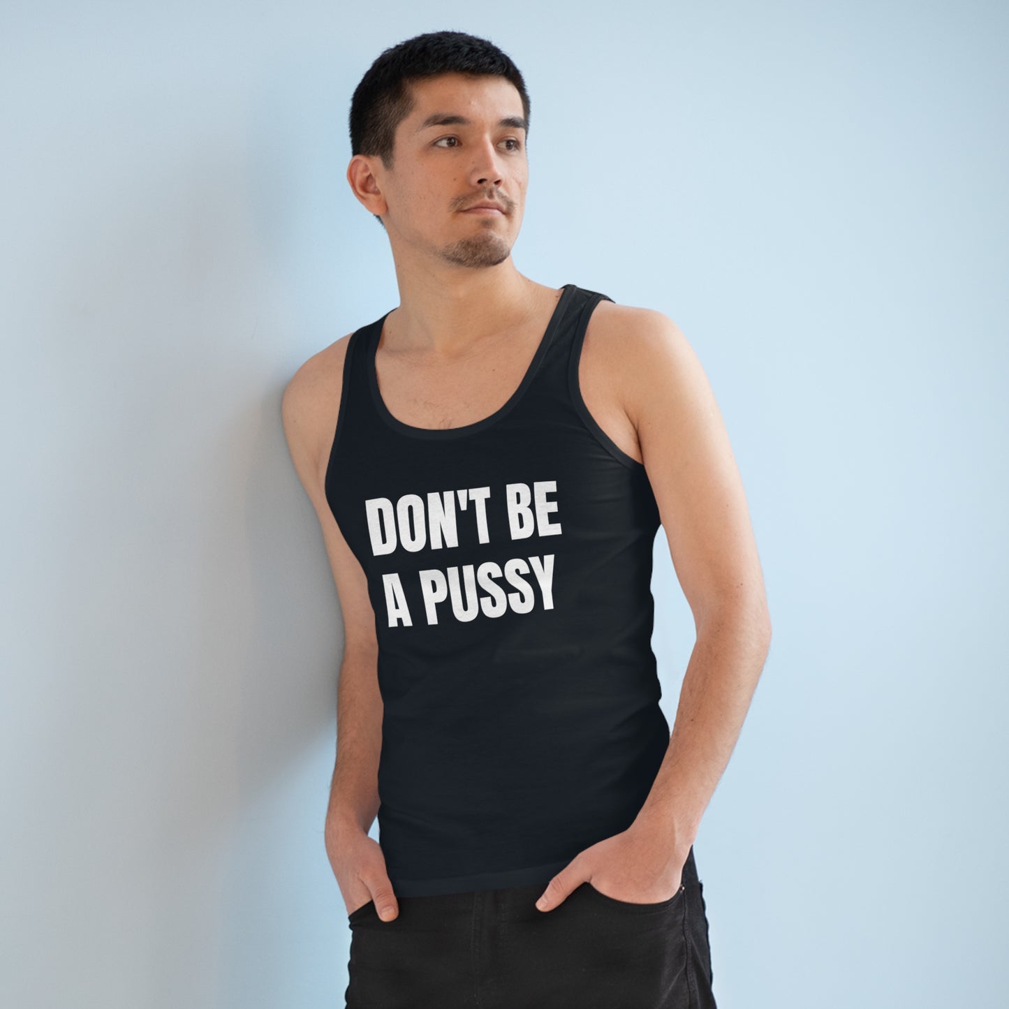 Don't Be A Pussy - Men's Specter Tank Top