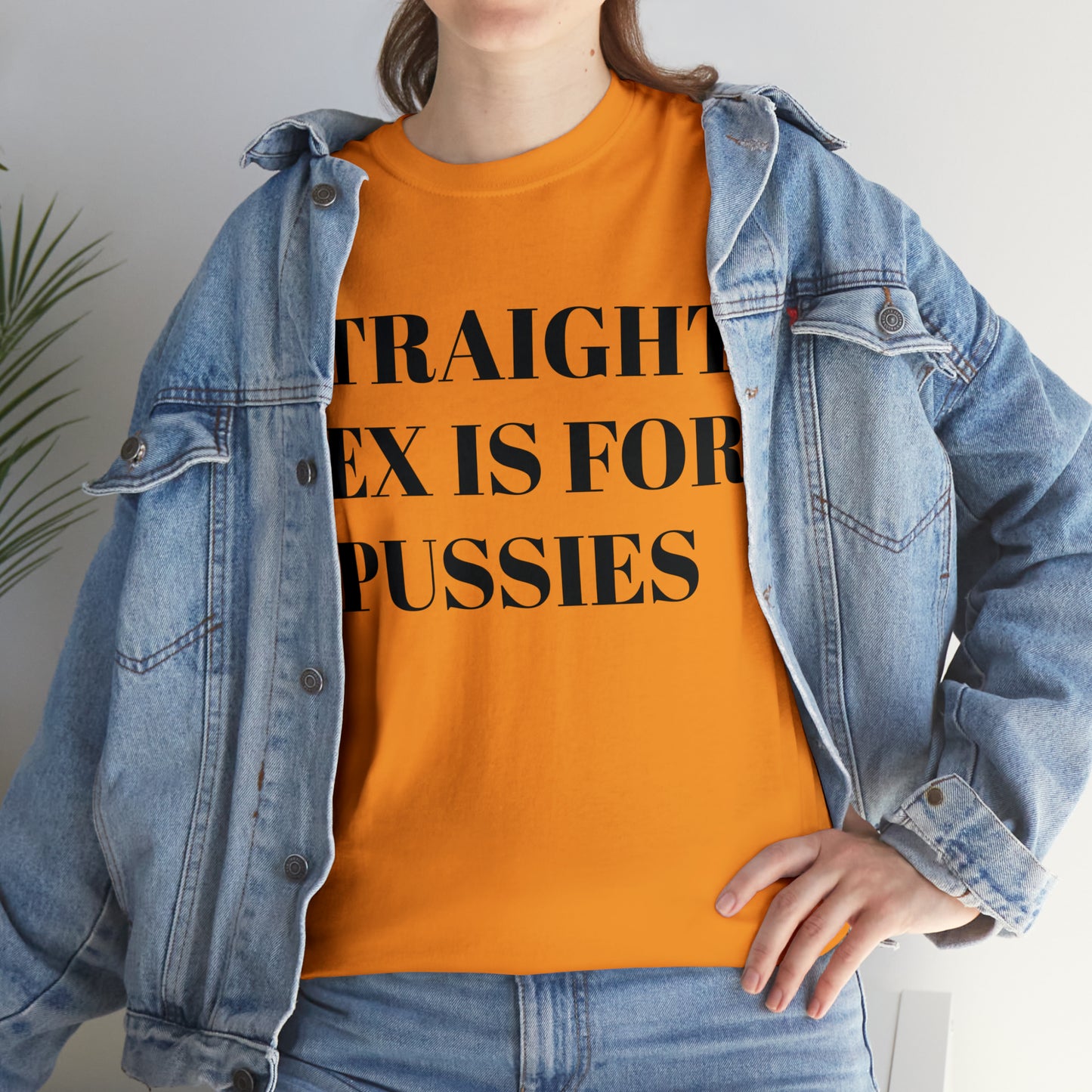 Straight Sex Is For Pussies - Unisex Heavy Cotton Tee