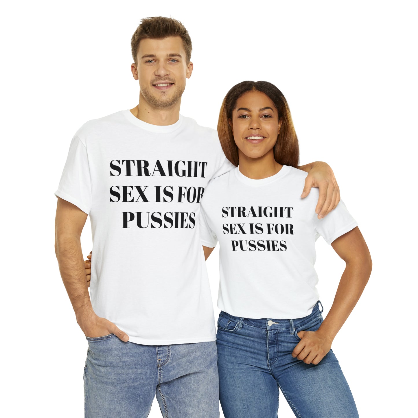 Straight Sex Is For Pussies - Unisex Heavy Cotton Tee