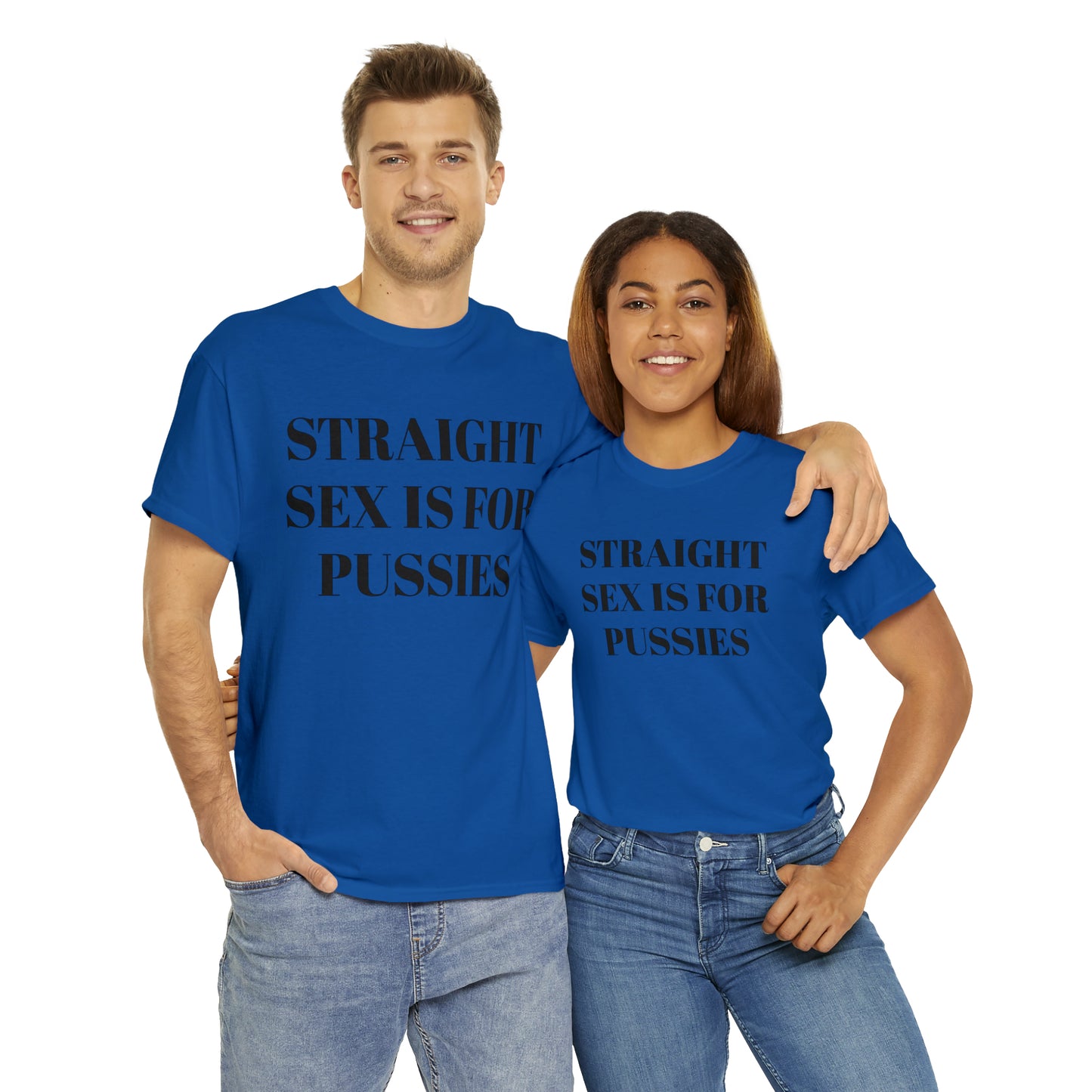 Straight Sex Is For Pussies - Unisex Heavy Cotton Tee