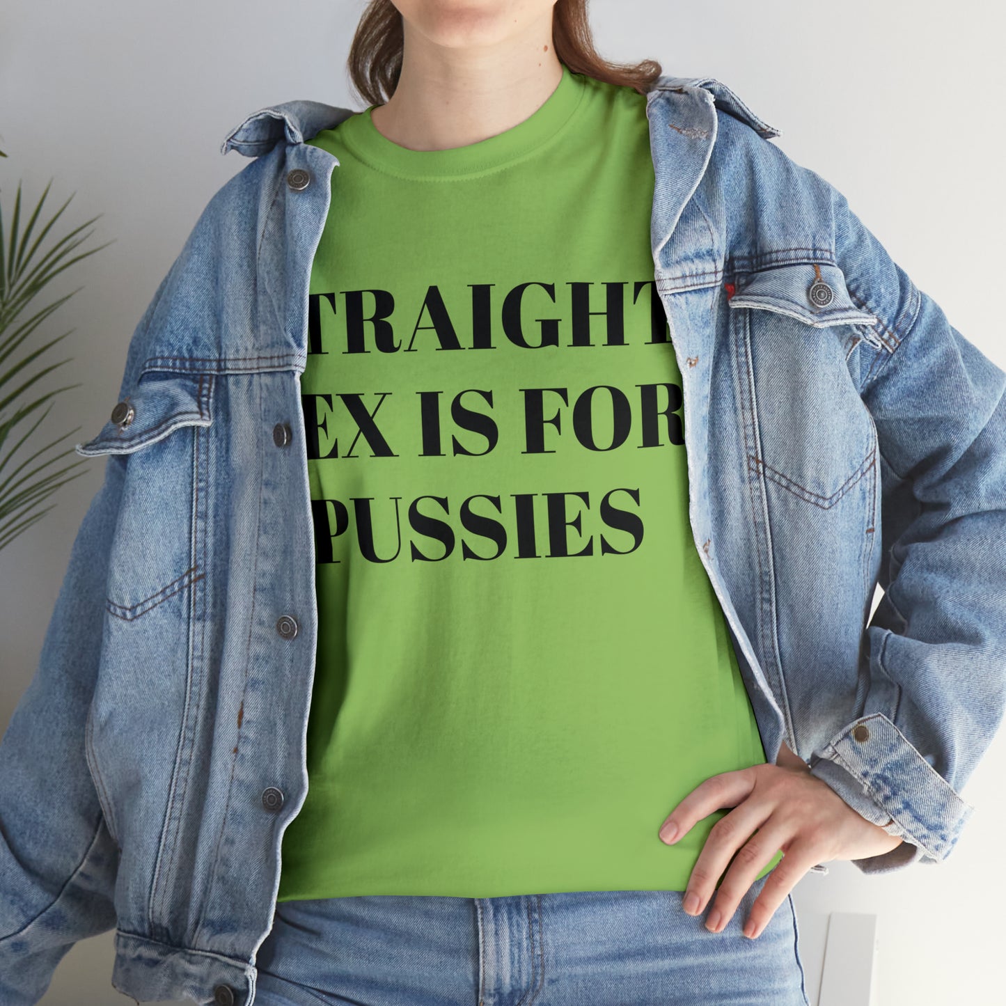 Straight Sex Is For Pussies - Unisex Heavy Cotton Tee