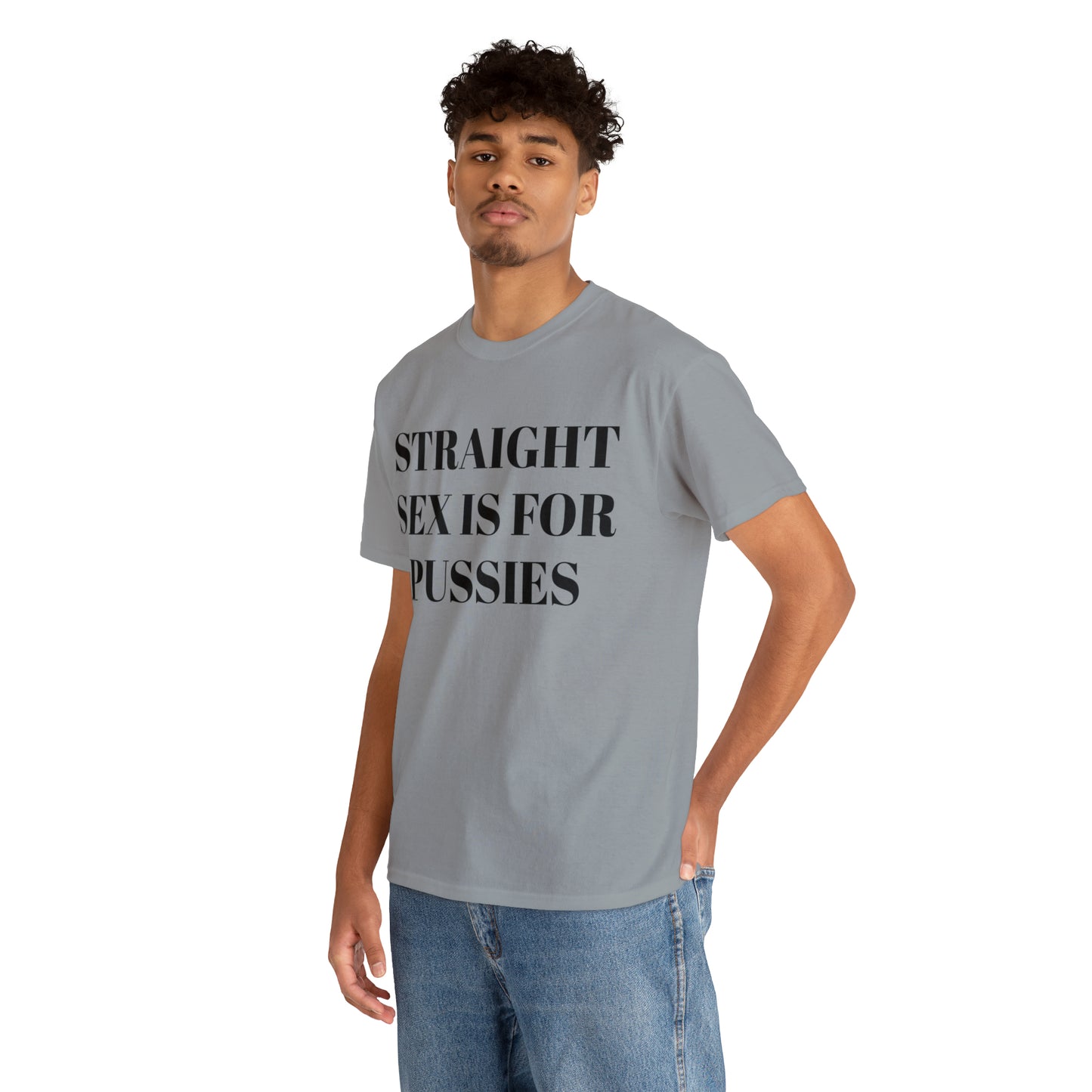 Straight Sex Is For Pussies - Unisex Heavy Cotton Tee