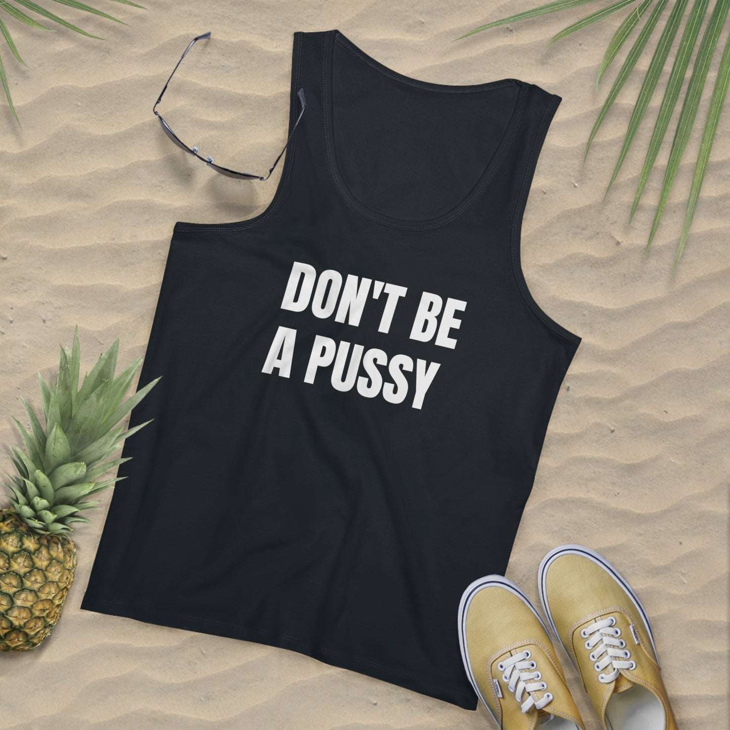 Don't Be A Pussy - Men's Specter Tank Top