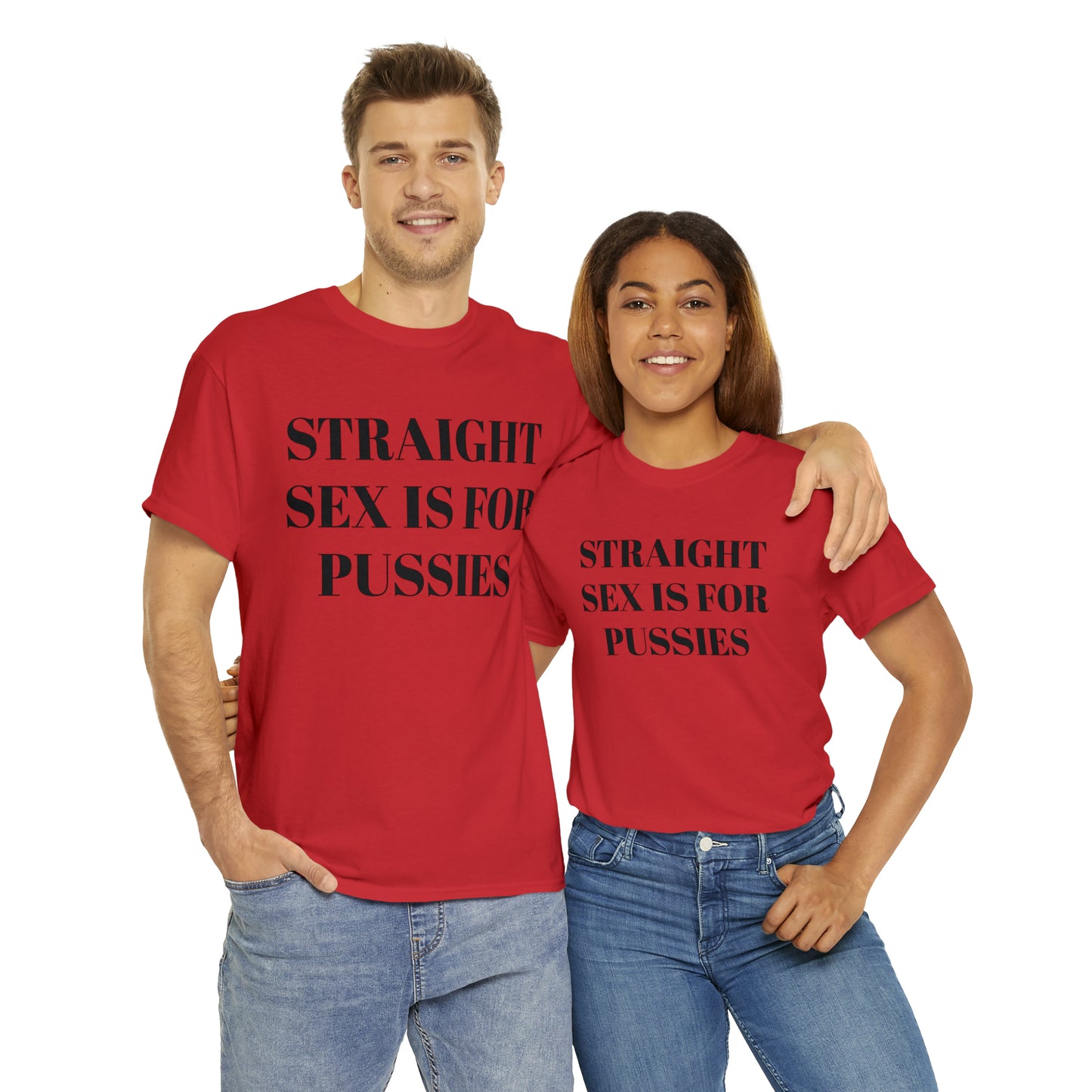 Straight Sex Is For Pussies - Unisex Heavy Cotton Tee