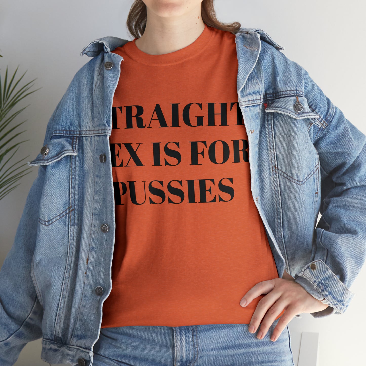 Straight Sex Is For Pussies - Unisex Heavy Cotton Tee