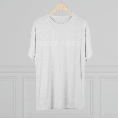 Deez Nuts - Unisex Tri-Blend Crew Tee