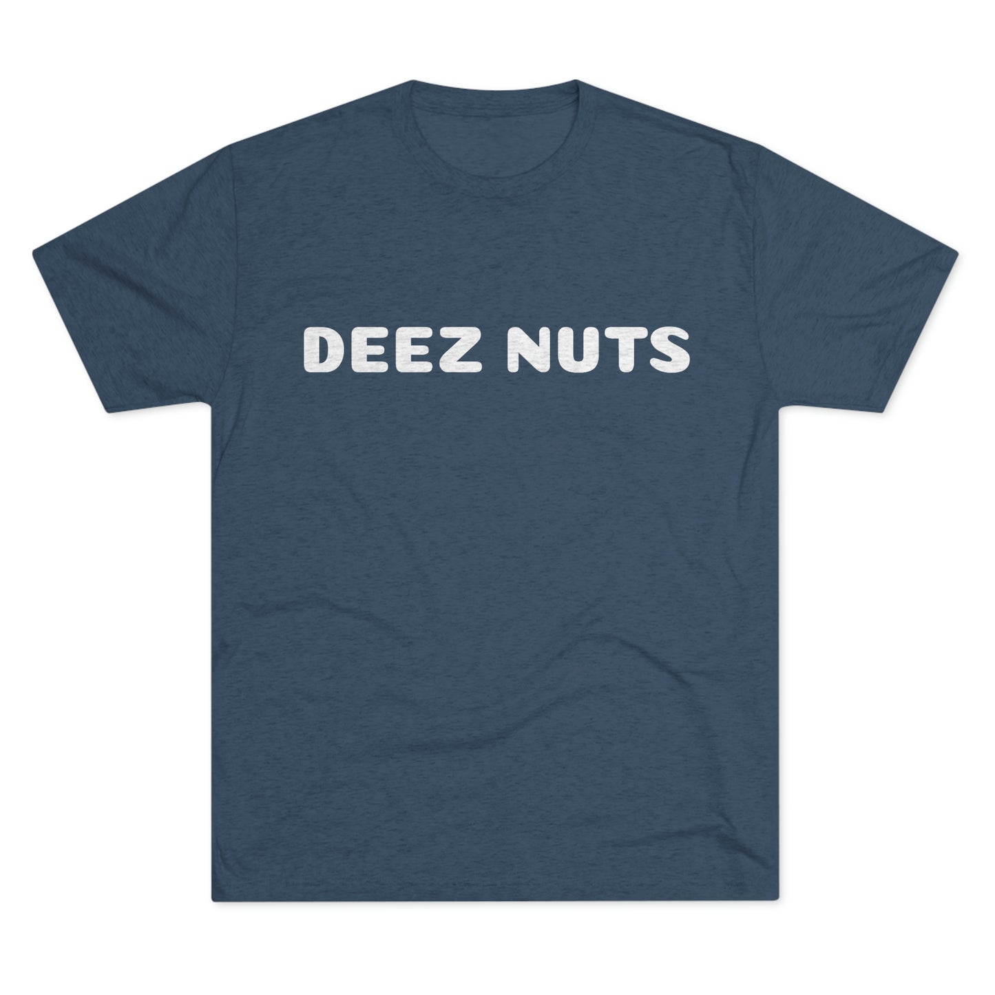 Deez Nuts - Unisex Tri-Blend Crew Tee