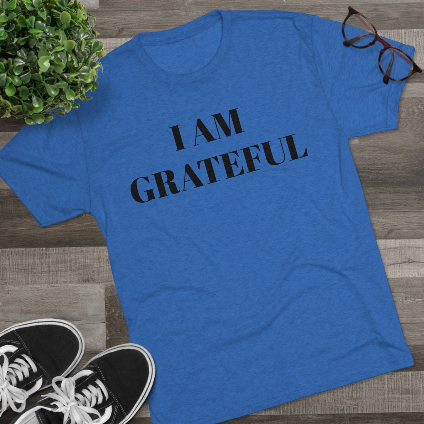 I am grateful - Unisex Tri-Blend Crew Tee