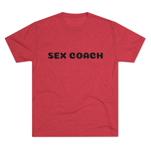 Sex Coach - Unisex Tri-Blend Crew Tee