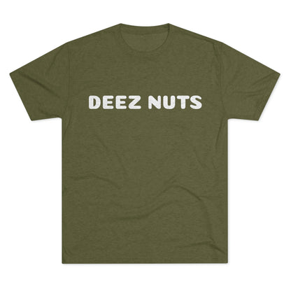 Deez Nuts - Unisex Tri-Blend Crew Tee