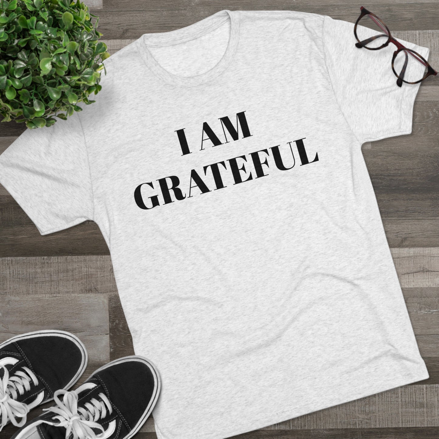 I am grateful - Unisex Tri-Blend Crew Tee