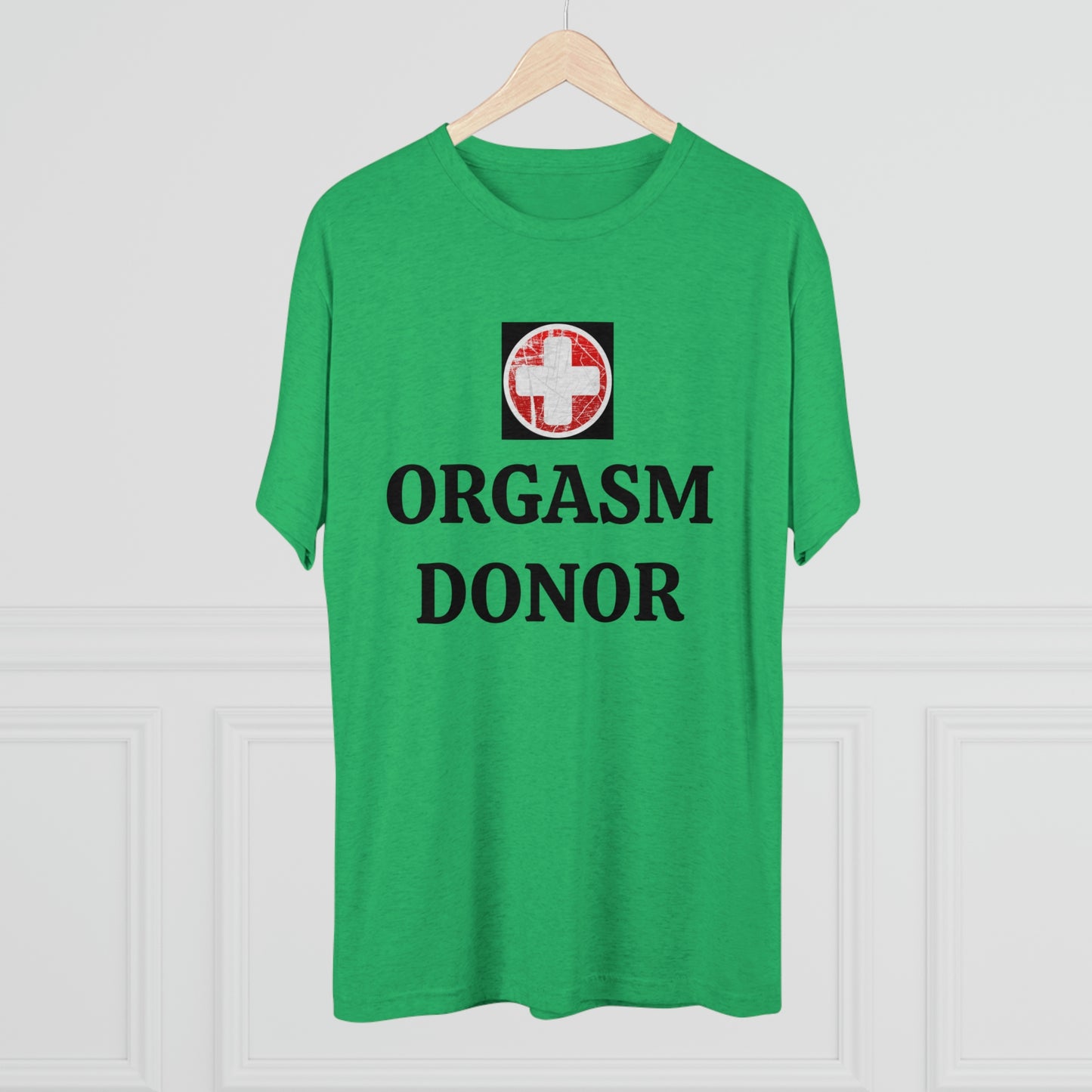 Orgasm donor - Unisex Tri-Blend Crew Tee