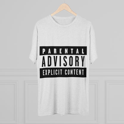 Parental Advisory Explicit Content - Unisex Tri-Blend Crew Tee