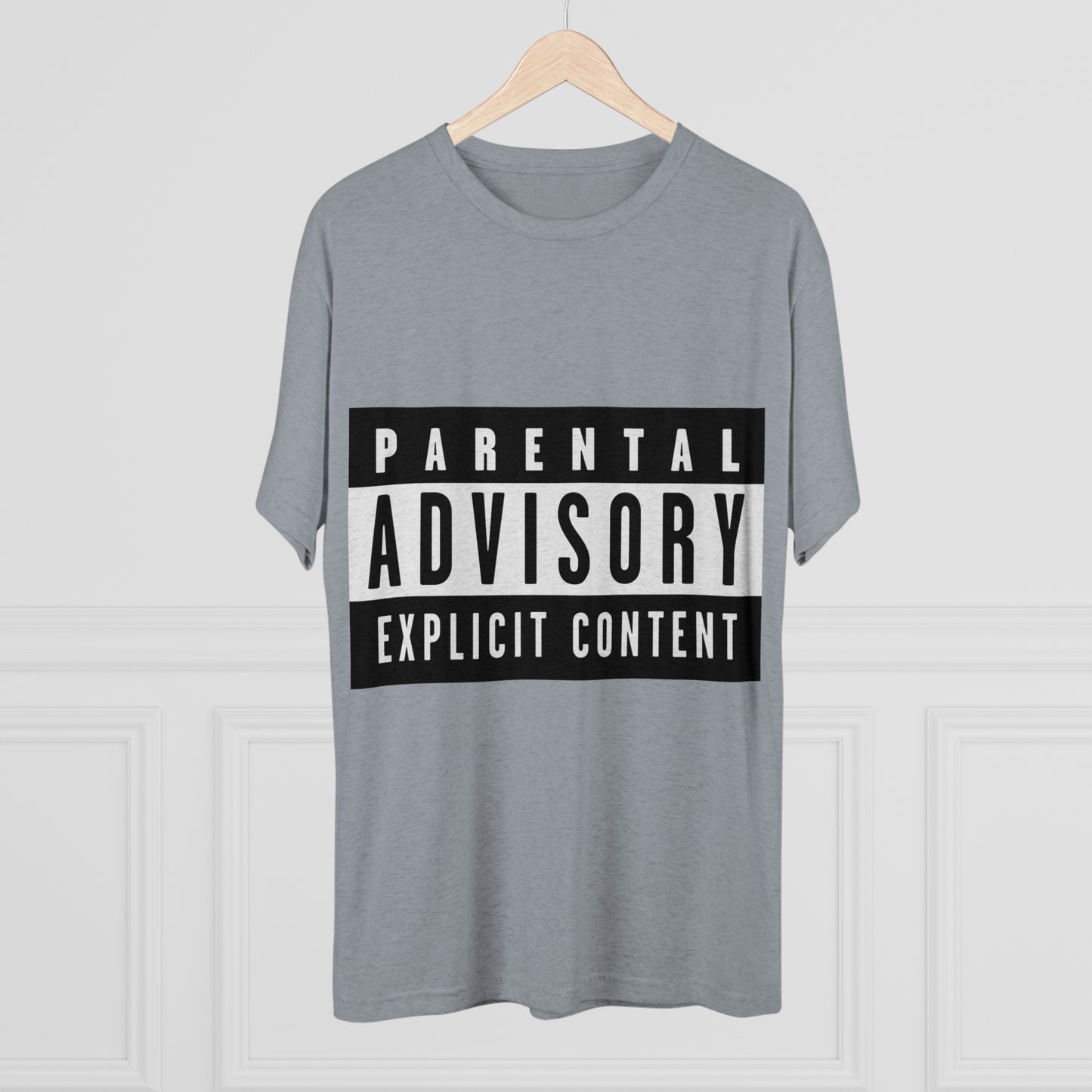 Parental Advisory Explicit Content - Unisex Tri-Blend Crew Tee