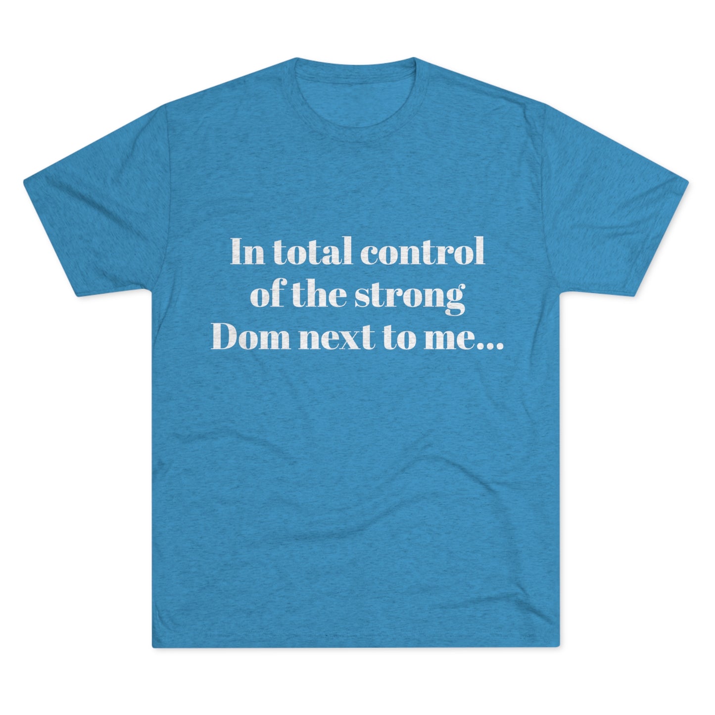 In total control T shirt