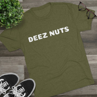 Deez Nuts - Unisex Tri-Blend Crew Tee