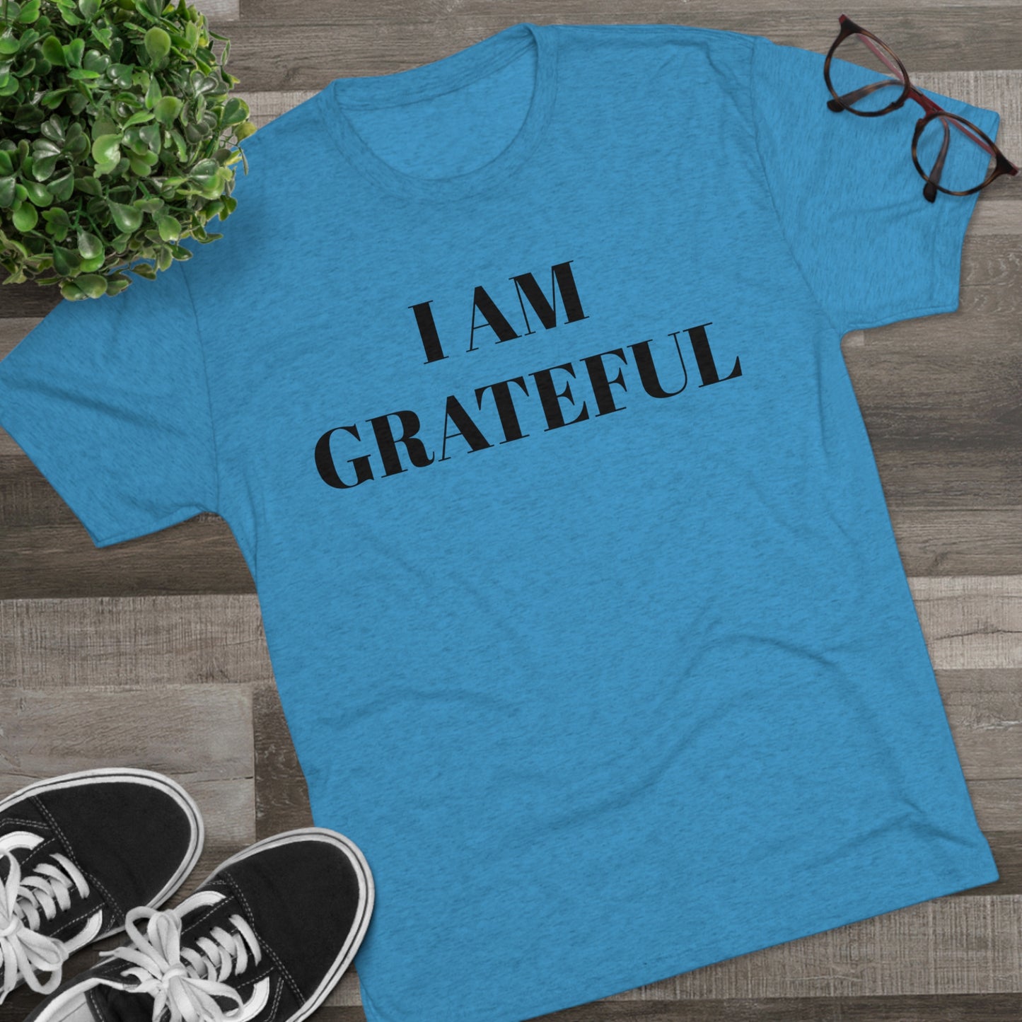 I am grateful - Unisex Tri-Blend Crew Tee