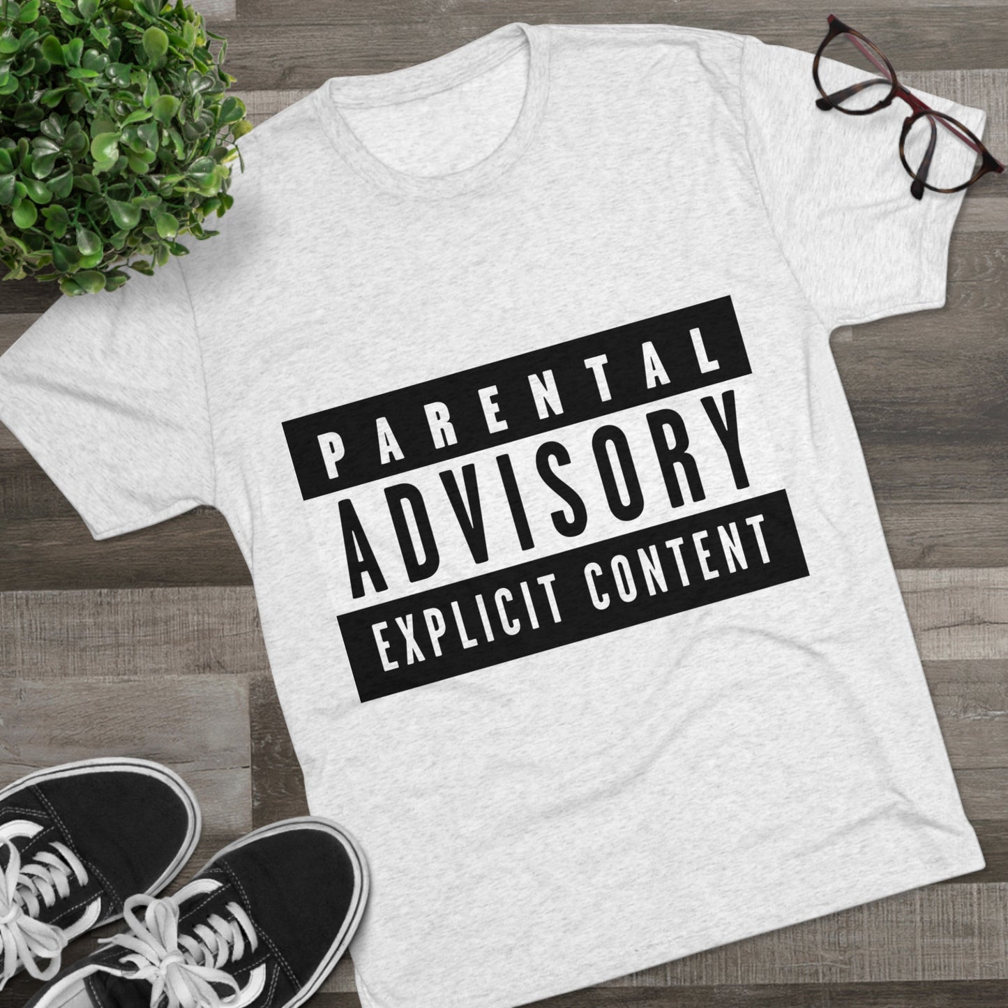 Parental Advisory Explicit Content - Unisex Tri-Blend Crew Tee