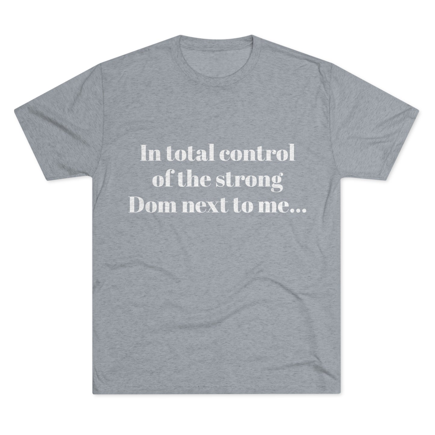 In total control T shirt