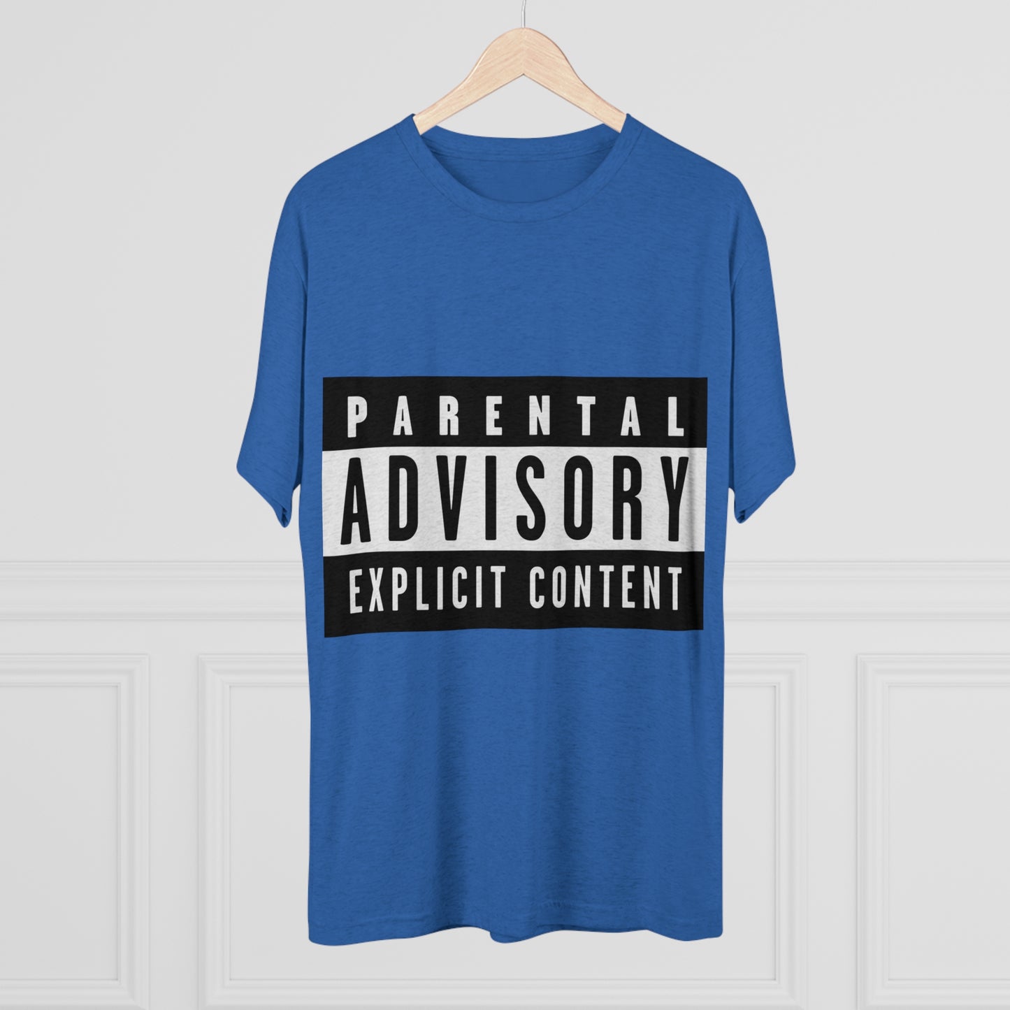 Parental Advisory Explicit Content - Unisex Tri-Blend Crew Tee