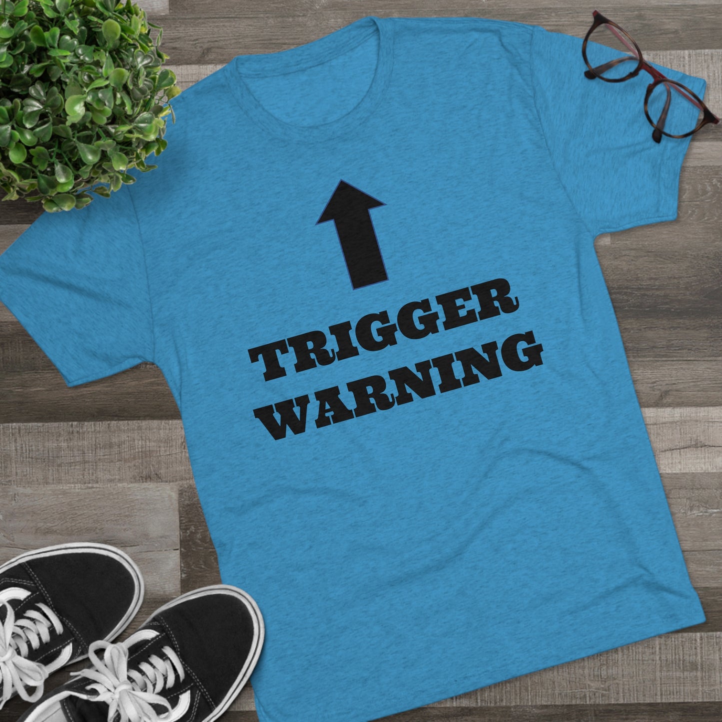 Trigger Warning - Unisex Tri-Blend Crew Tee