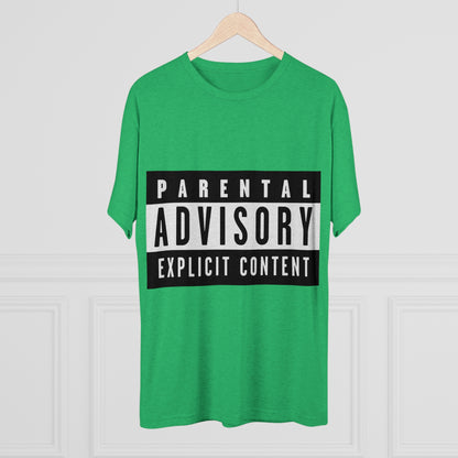 Parental Advisory Explicit Content - Unisex Tri-Blend Crew Tee