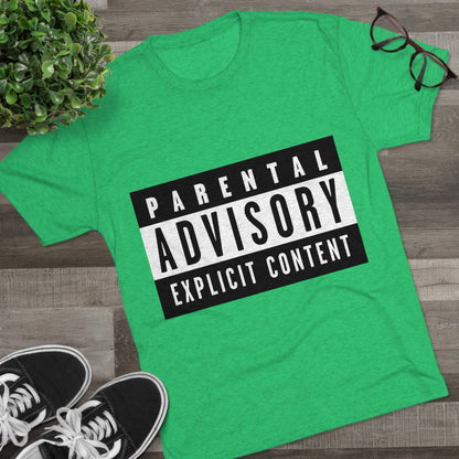 Parental Advisory Explicit Content - Unisex Tri-Blend Crew Tee