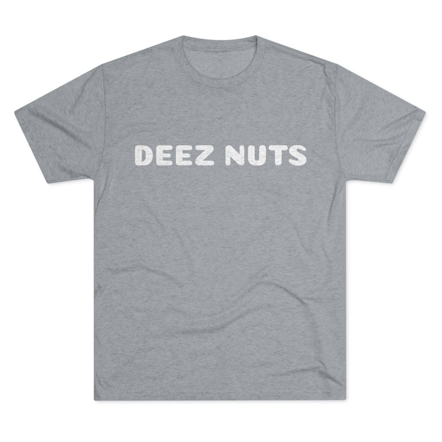 Deez Nuts - Unisex Tri-Blend Crew Tee